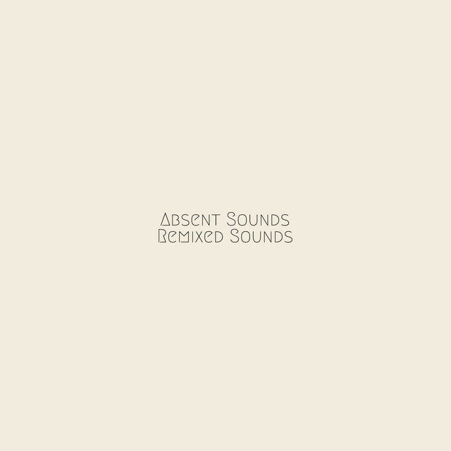 Absent Sounds Remixed Sounds album cover