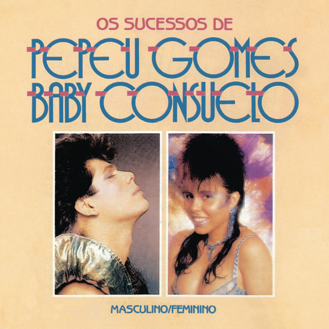 Masculino e Feminino - Os Sucessos de Pepeu Gomes e Baby Consuelo album cover