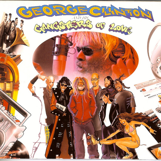George Clinton And His Gangsters Of Love album cover
