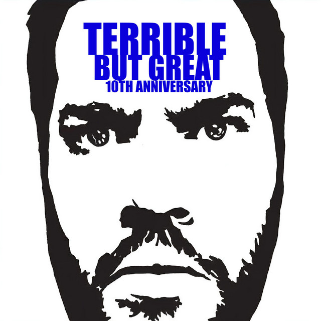 Terrible But Great (10th Anniversary) album cover