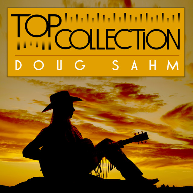 Top Collection: Doug Sahm album cover