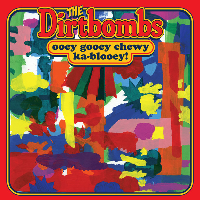 Ooey Gooey Chewy Ka-Blooey! album cover
