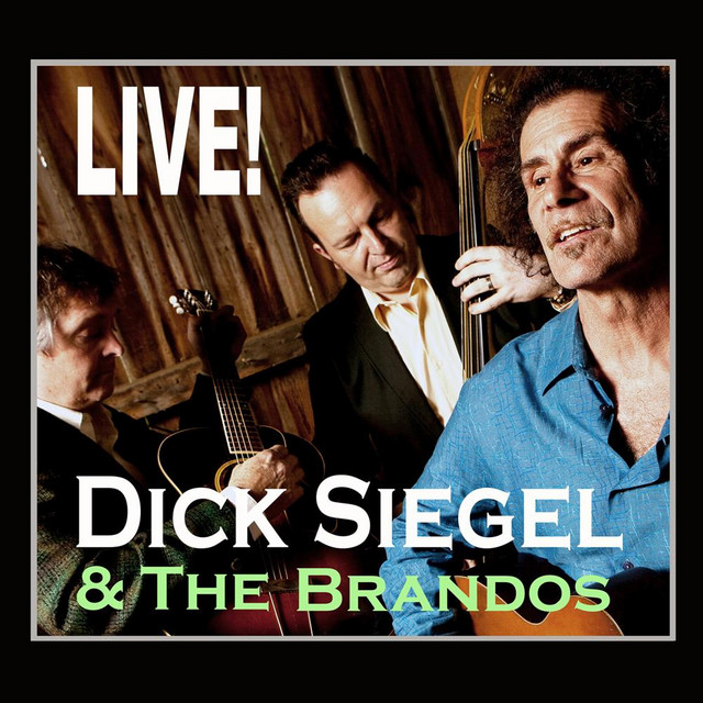 Dick Siegel and the Brandos Live! album cover