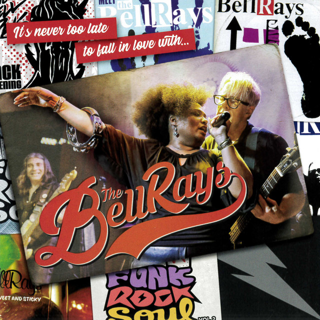 It's Never Too Late to Fall in Love with... The BellRays album cover