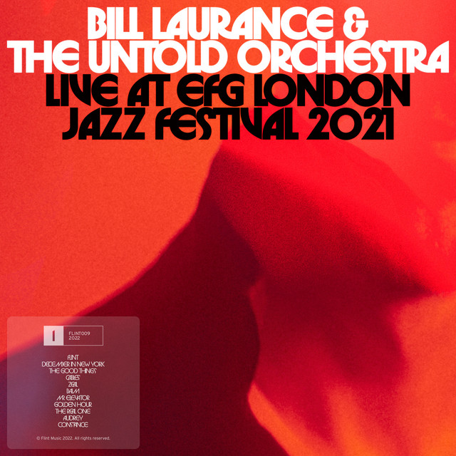 Bill Laurance & The Untold Orchestra Live at EFG London Jazz Festival 2021 album cover
