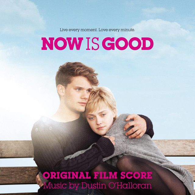 Now is Good (Original Motion Picture Soundtrack) album cover