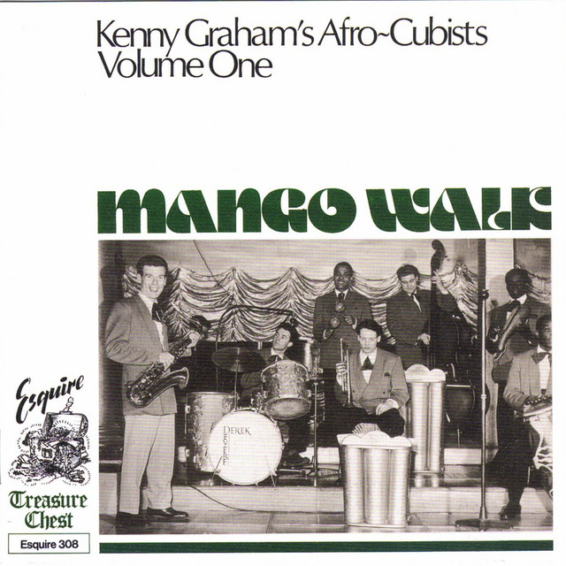 Mango Walk - Kenny Graham's Afro-Cubists Volume One album cover