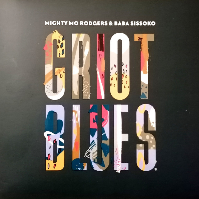 Griot Blues, Mighty Mo Rodgers & Baba Sissoko album cover