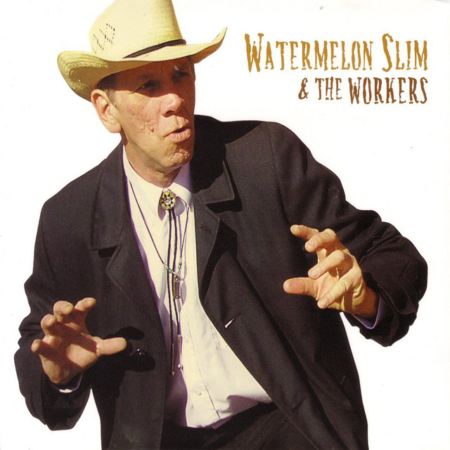 Watermelon Slim & The Workers album cover