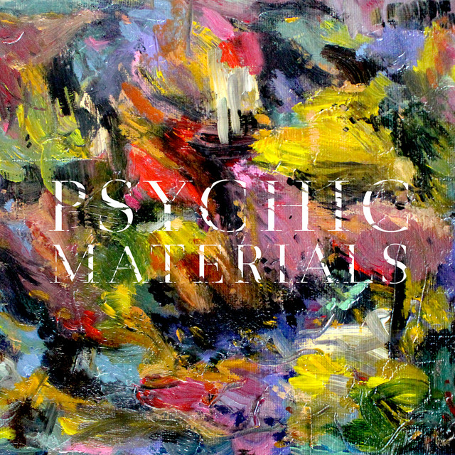 Psychic Materials album cover