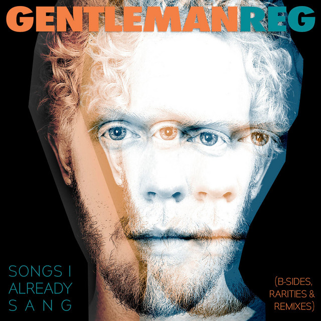 Songs I Already Sang (B-Sides, Rarities & Remixes) album cover