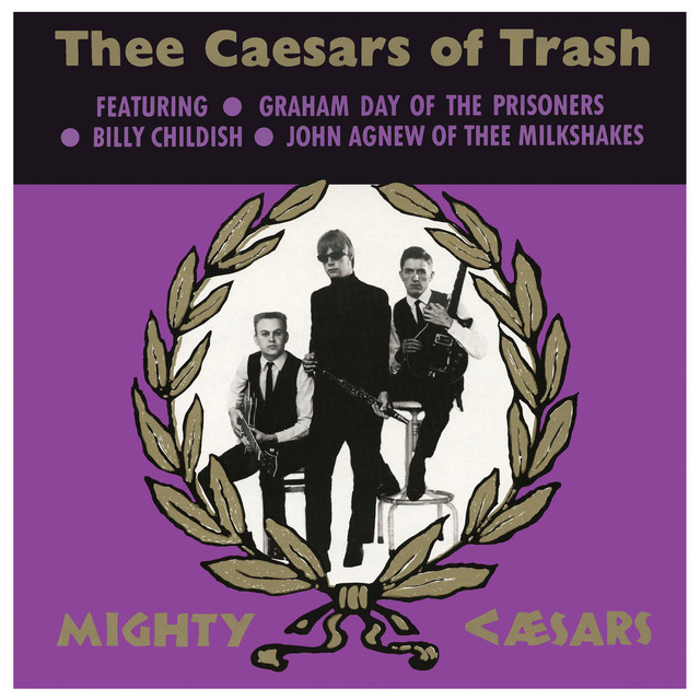 Thee Caesars Of Trash album cover