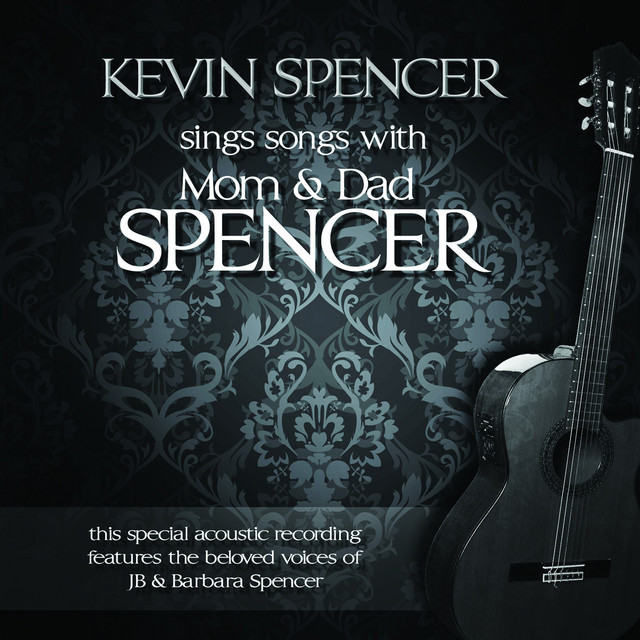 Kevin Spencer Sings Songs With Mom & Dad Spencer album cover