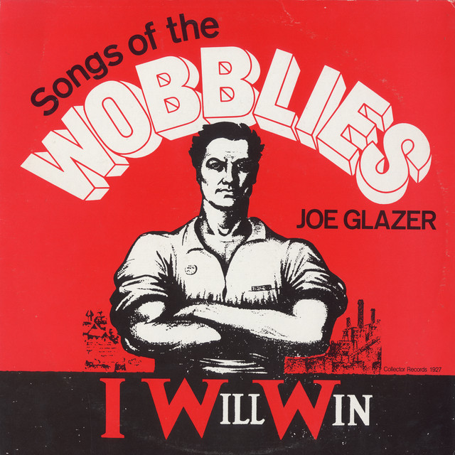 I Will Win: Songs of the Wobblies album cover