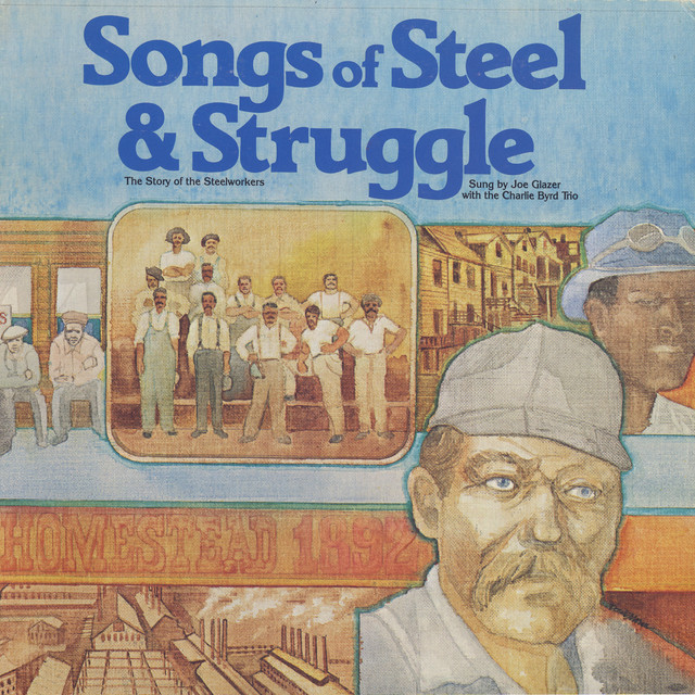 Songs of Steel and Struggle: The Story of the Steelworkers album cover