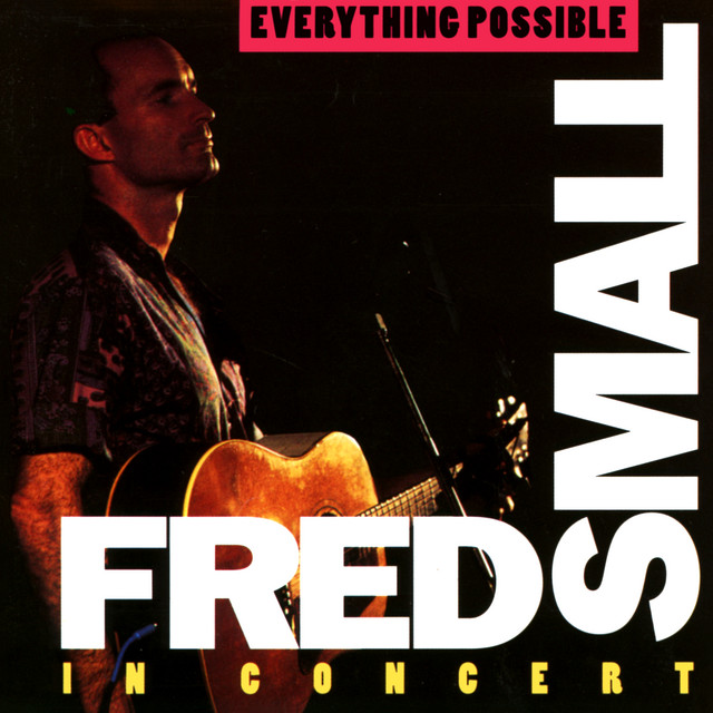 Everything Possible: Fred Small In Concert (Live) album cover
