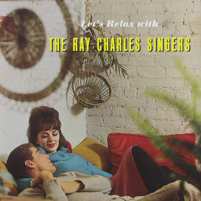 Let's Relax with The Ray Charles Singers (2021 Remaster from the Original Somerset Tapes) album cover