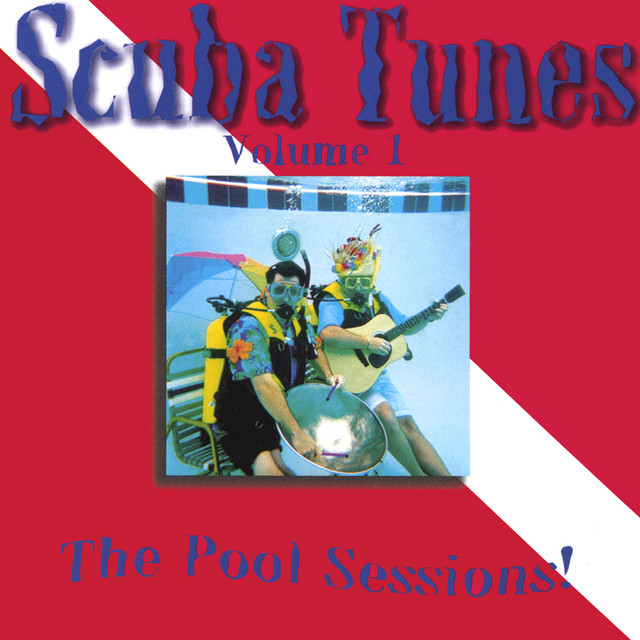 Scuba Tunes Vol. 1/The Pool Sessions! album cover