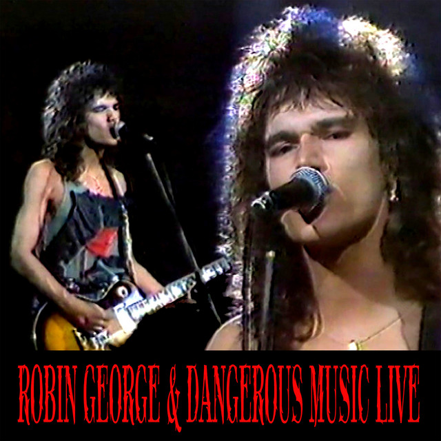 Robin George & Dangerous Music Live album cover