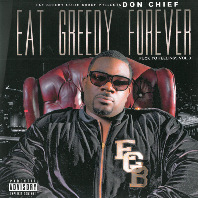Eat Greedy Forever / Fuck Yo Feelings, Vol. 3 album cover