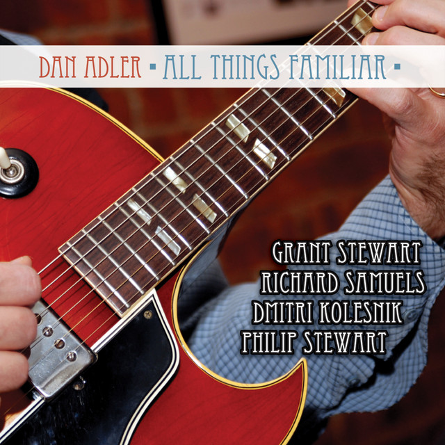 All Things Familiar Featuring Grant Stewart album cover