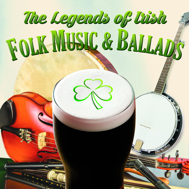 The Legends of Irish Folk Music & Ballads album cover