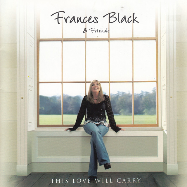 This Love Will Carry (Frances Black & Friends) album cover