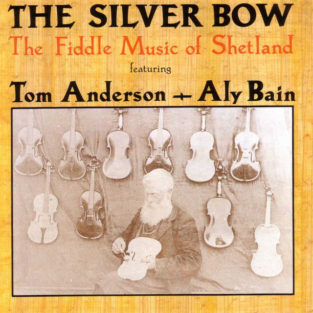 The Silver Bow: The Fiddle Music of Shetland album cover