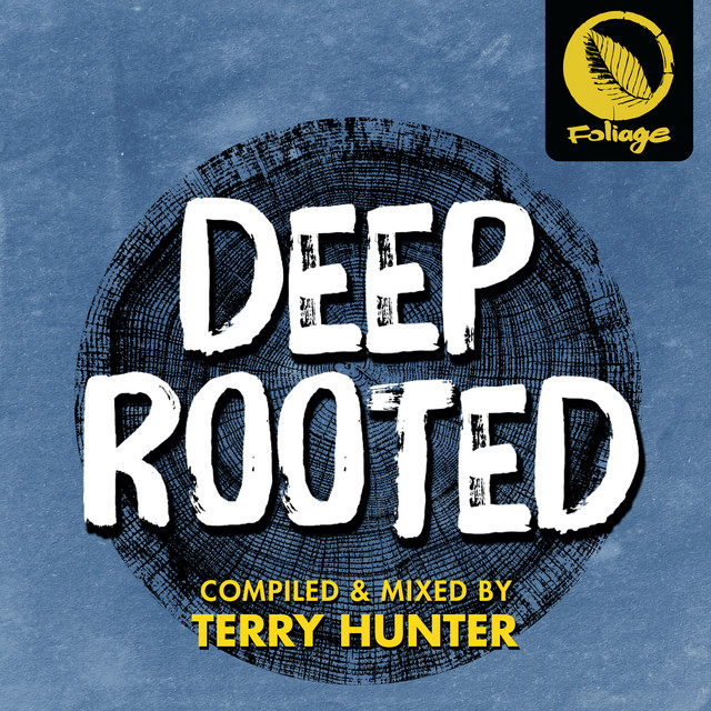 Deep Rooted (Compiled & Mixed by Terry Hunter) album cover