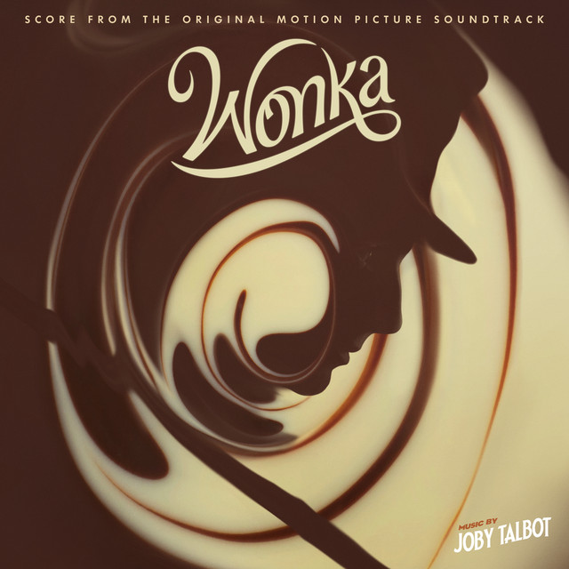 Wonka (Score from the Original Motion Picture Soundtrack) album cover