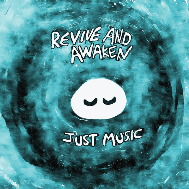 Revive and Awaken: Just Music album cover
