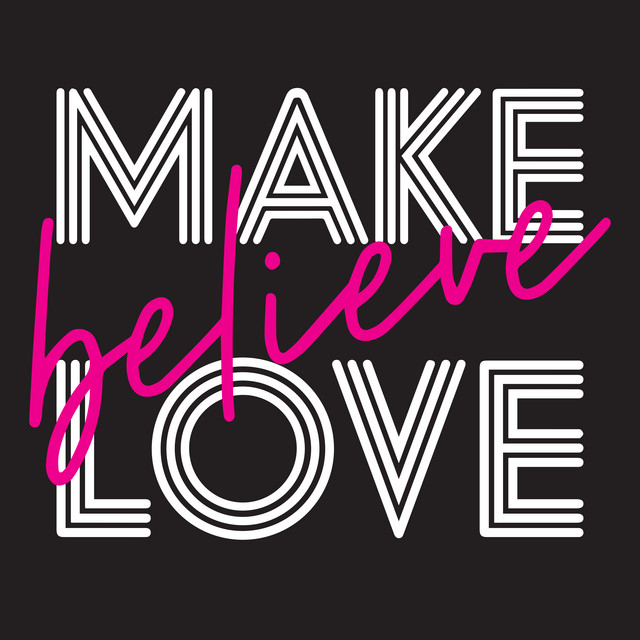 Make Believe Love album cover