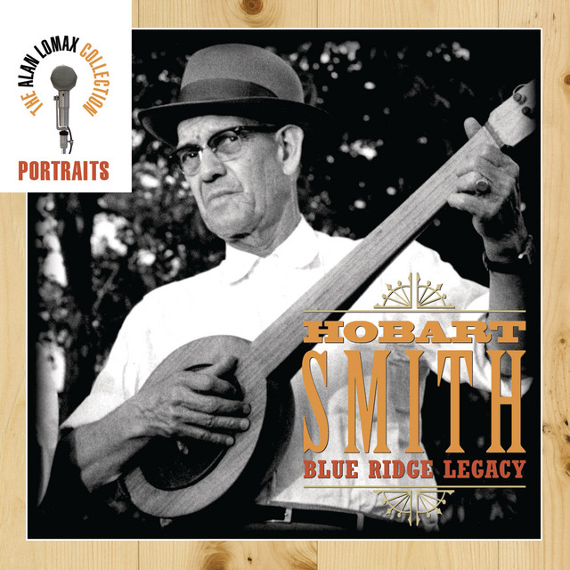 Portraits: Hobart Smith: Blue Ridge Legacy album cover