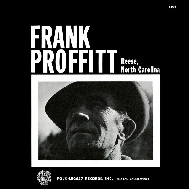 Frank Proffitt of Reese, North Carolina album cover