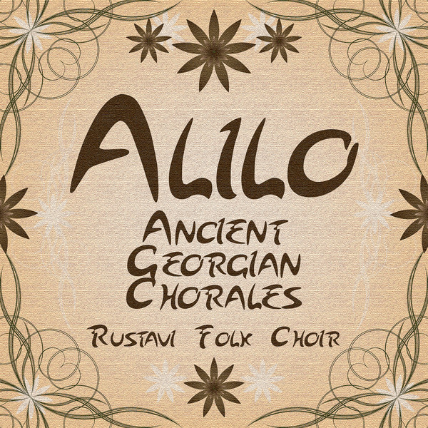 Alilo - Ancient Georgian Chorales album cover