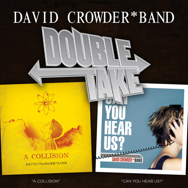 Double Take: David Crowder*Band album cover