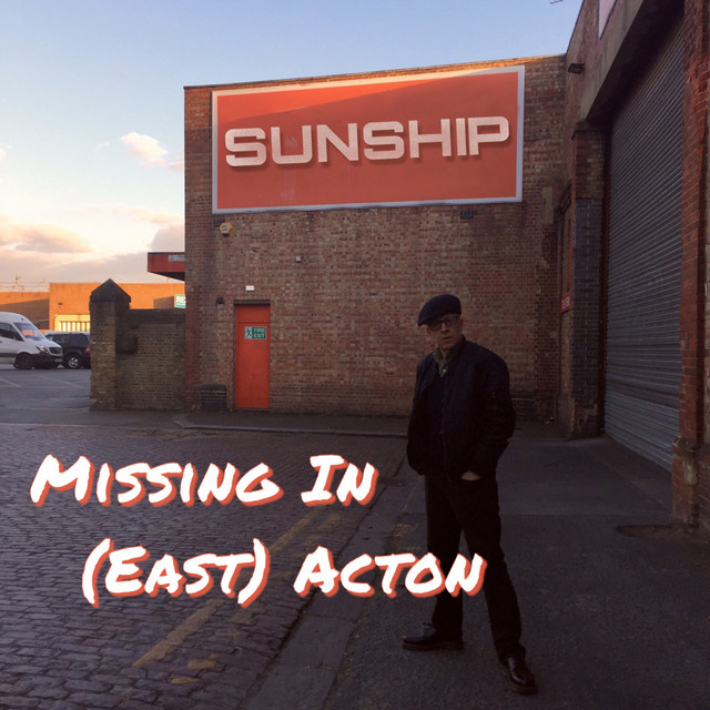 Missing in (East) Acton album cover