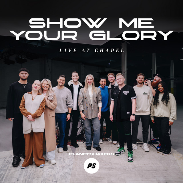 Show Me Your Glory (Live At Chapel) album cover