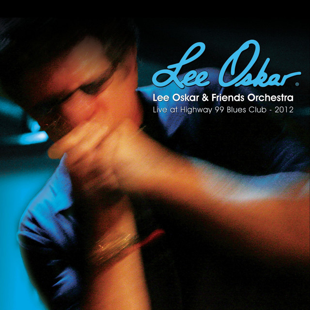 Lee Oskar & Friends Orchestra (Live at Highway 99 Blues Club) album cover