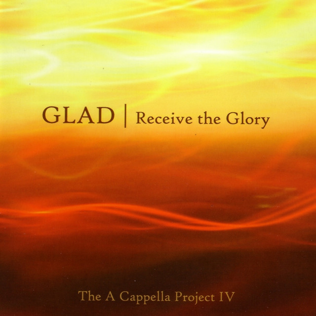 Receive the Glory (A Capella Project IV) album cover