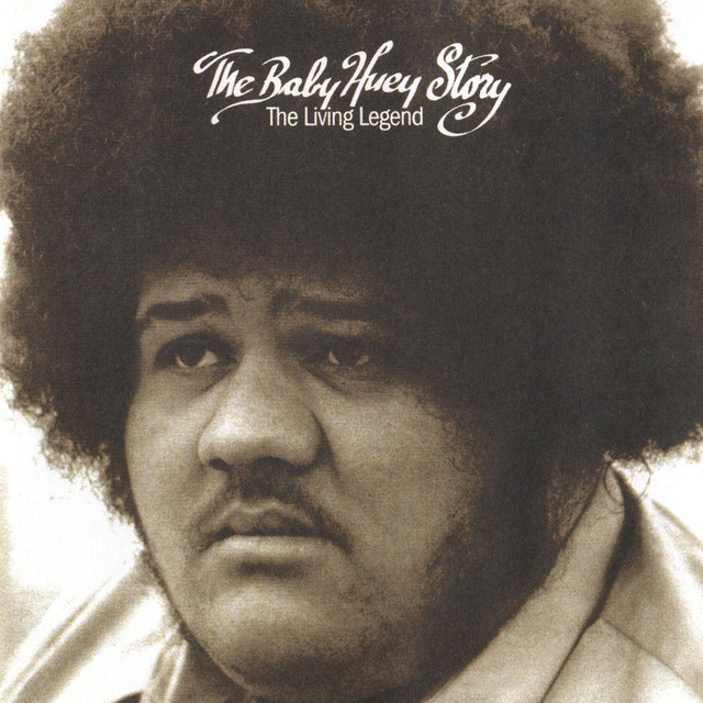 The Baby Huey Story: The Living Legend album cover