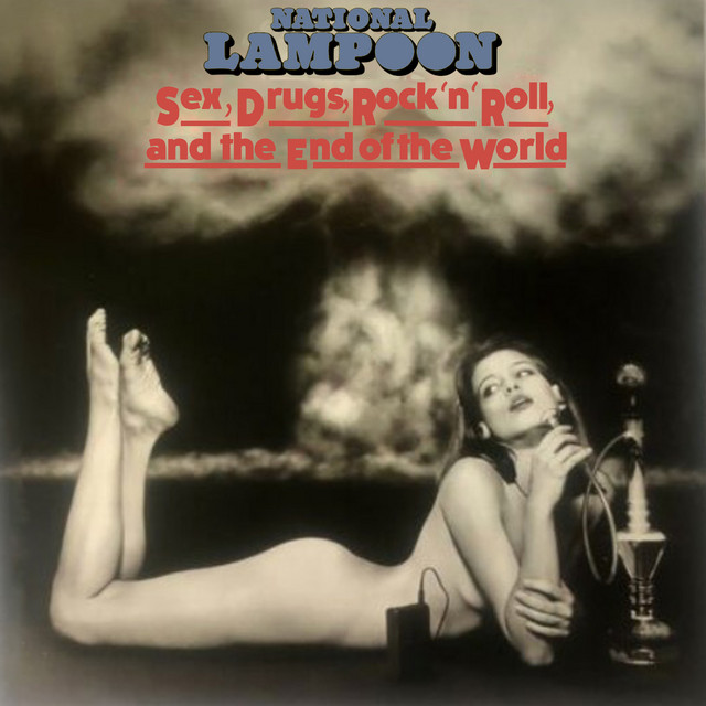 Sex, Drugs, Rock 'n' Roll, and the End of the World album cover