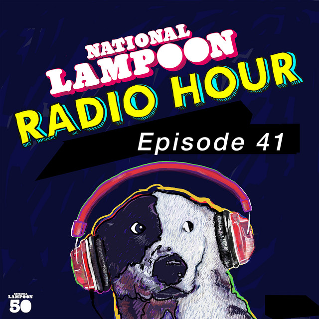 National Lampoon Radio Hour Episode 41 (Live) album cover