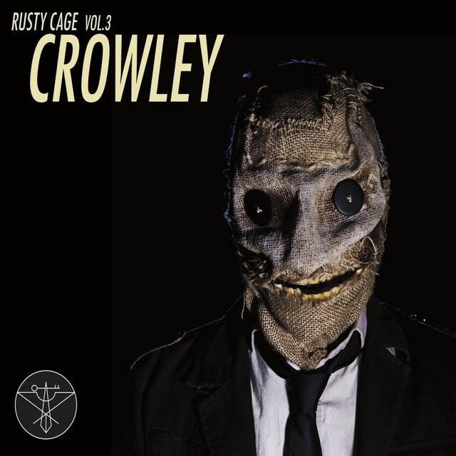 Rusty Cage, Vol. 3: Crowley album cover