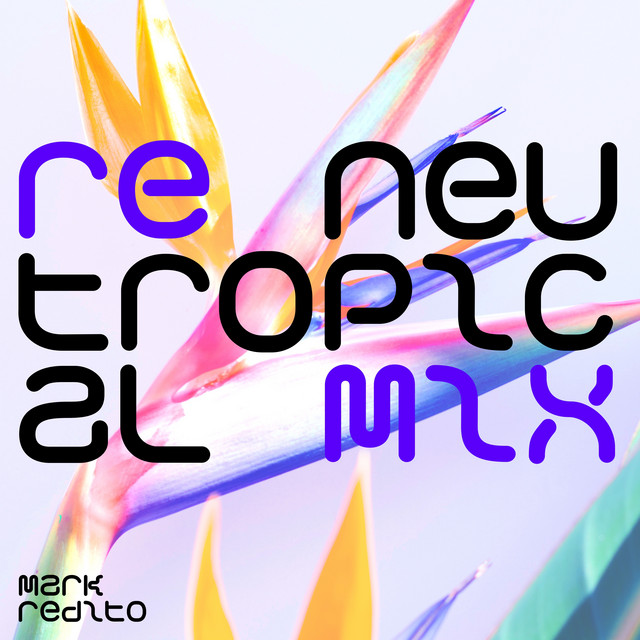 Neutropical Remix album cover
