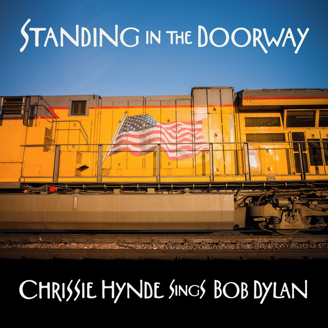 Standing in the Doorway: Chrissie Hynde Sings Bob Dylan album cover
