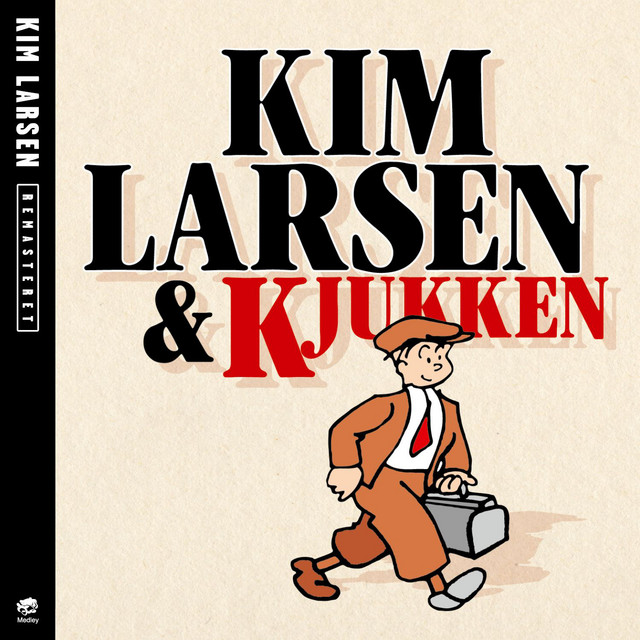 Kim Larsen & Kjukken [Remastered] album cover