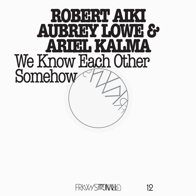 FRKWYS Vol. 12 - We Know Each Other Somehow album cover