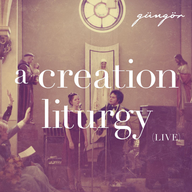 A Creation Liturgy [Live] album cover