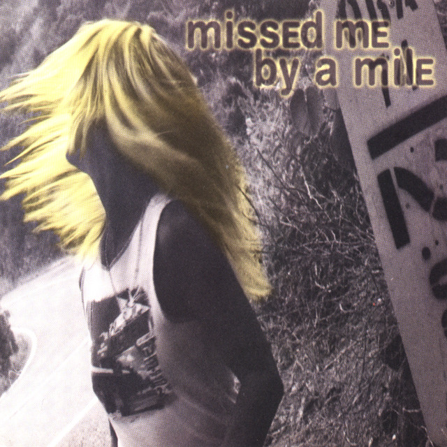 Missed Me By A Mile album cover